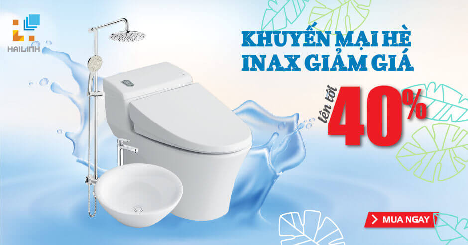 Inax : Ưu đãi hè - Giảm tới 40% toàn bộ sản phẩm